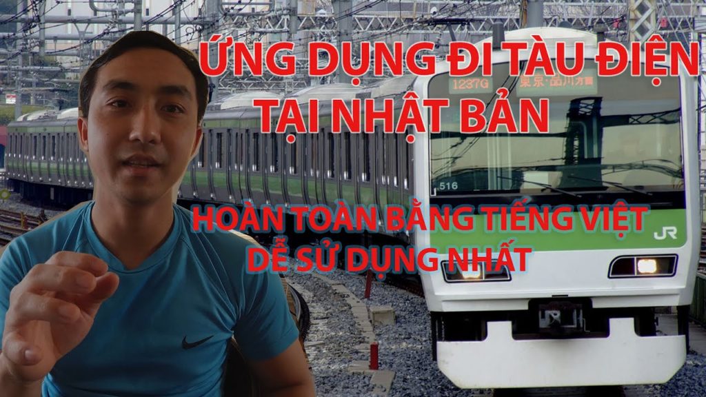 DU LỊCH NHẬT BẢN: ỨNG DỤNG TRA TÀU ĐIỆN XE BUS BẰNG TIẾNG VIỆT ĐƠN GIẢN DỄ SỬ DỤNG BẠN ĐÃ BIẾT?