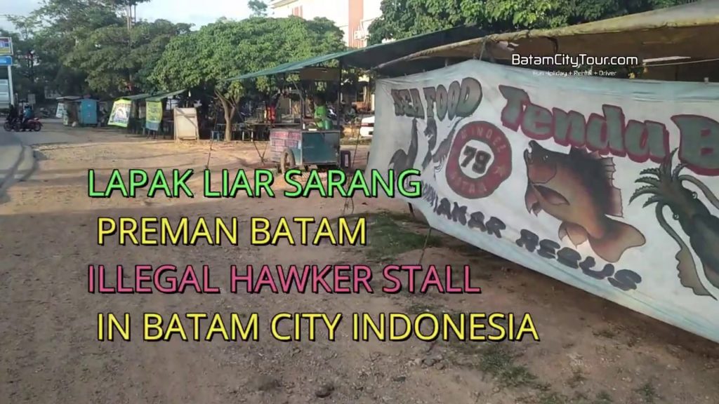 ILLEGAL HAWKER FOOD STALL IN BATAM CITY SOMWHERE STREET TOUR