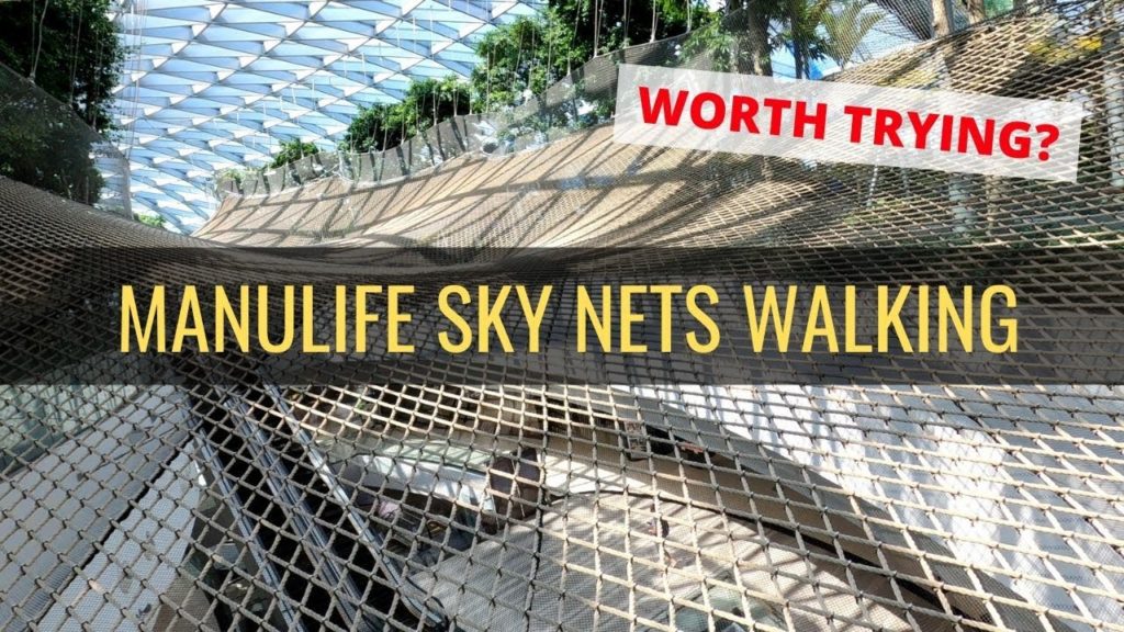Manulife Sky Nets Walking REVIEW | JEWEL Changi Airport
