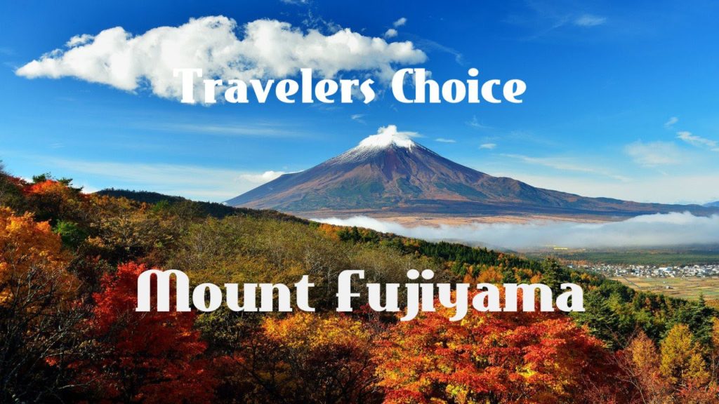 Travelers Choice: Mount Fujiyama || Places To Travel In Japan