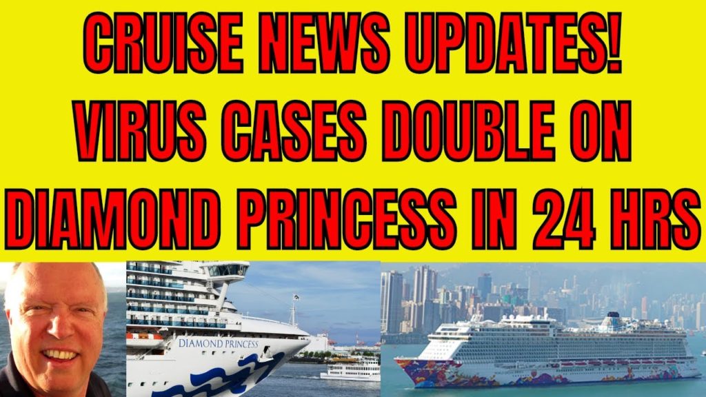 DIAMOND PRINCESS CASES DOUBLE IN 24 HRS HAL WESTERDAM FINDS A PORT WORLD DREAM OK IN HONG KONG DIAMOND PRINCESS CASES DOUBLE IN 24 HRS HAL WESTERDAM FINDS A PORT WORLD DREAM OK IN HONG KONG