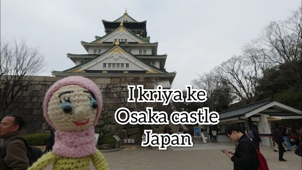 I kriya ke osaka castle Japan (travel amigurumi I kriya)-episode 3