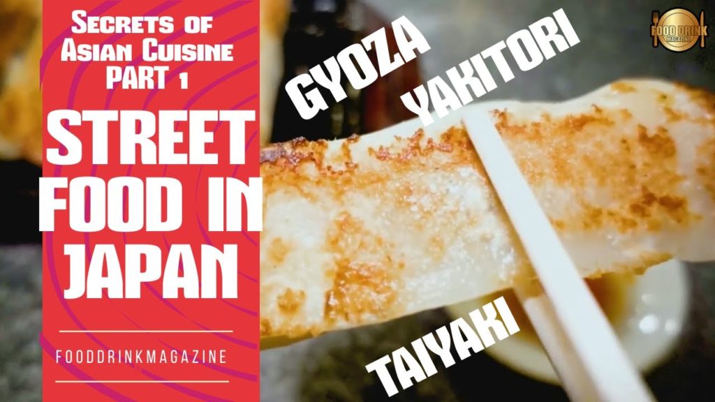 Secrets of Asian Cuisine:Street Food in Japan