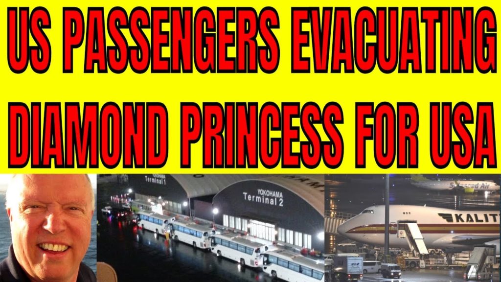 AMERICANS BEING EVACUATED OFF OF DIAMOND PRINCESS IN YOKOHAMA JAPAN