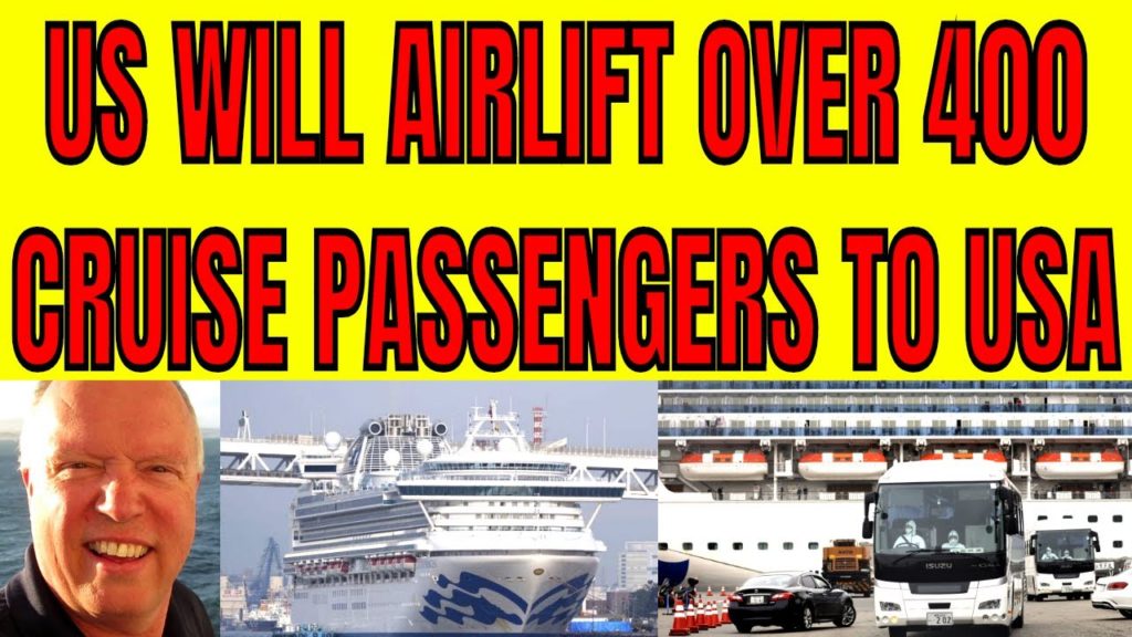 US TO EVACUATE OVER 400 PASSENGERS OFF OF DIAMOND PRINCESS TO TRAVIS AIR FORCE BASE IN CALIFORNIA