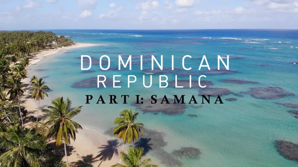 Dominican Republic Travel Vlog (HD + drone) part 1: Samana