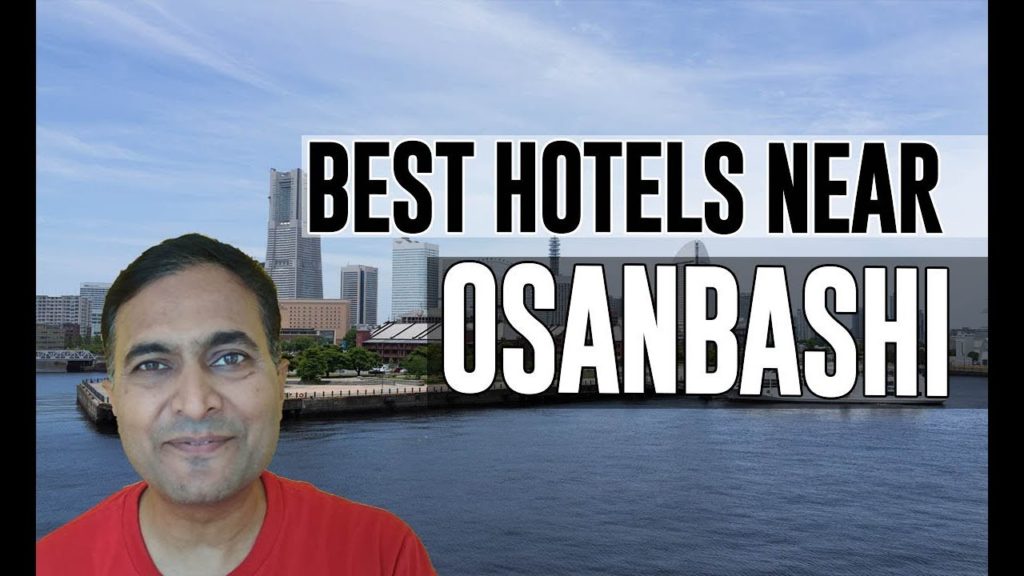 Best Hotel Accommodation near Osanbashi, Yokohama Best Hotel Accommodation near Osanbashi, Yokohama