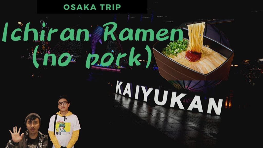 GCVLOG #11 - OSAKA TRIP w/ PAPEPALPUY & EFKAHFAJAR (KAIYUKAN & ICHIRAN RAMEN no pork) 字幕付き