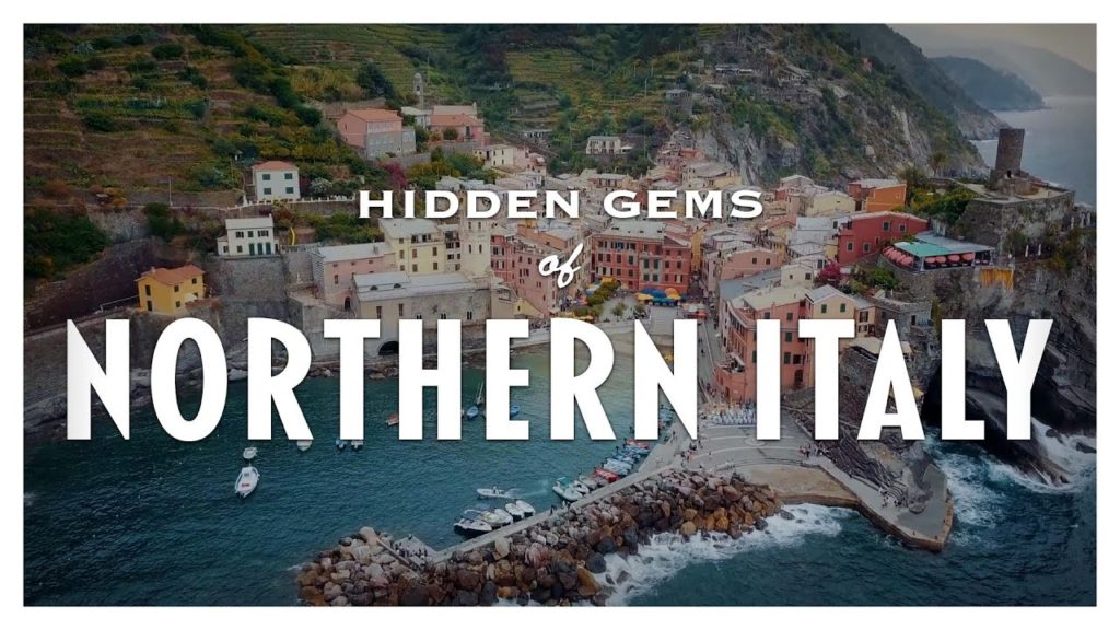 Discover these hidden gems of Northern Italy!