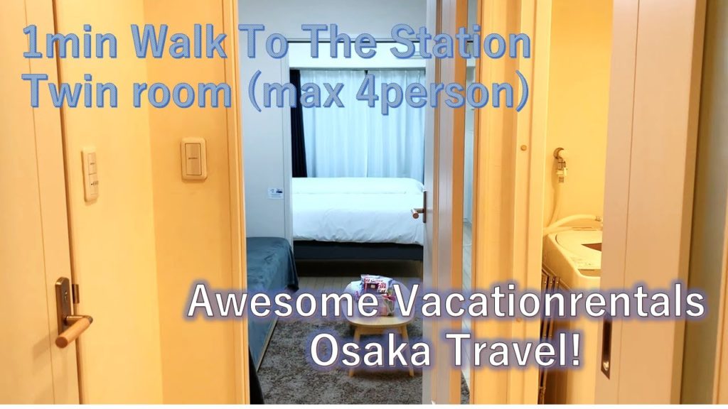 Osaka Trip Guide ■Awesome Vacationrentals twin room introduction■Osaka・Kyoto・Nara・Kobe■