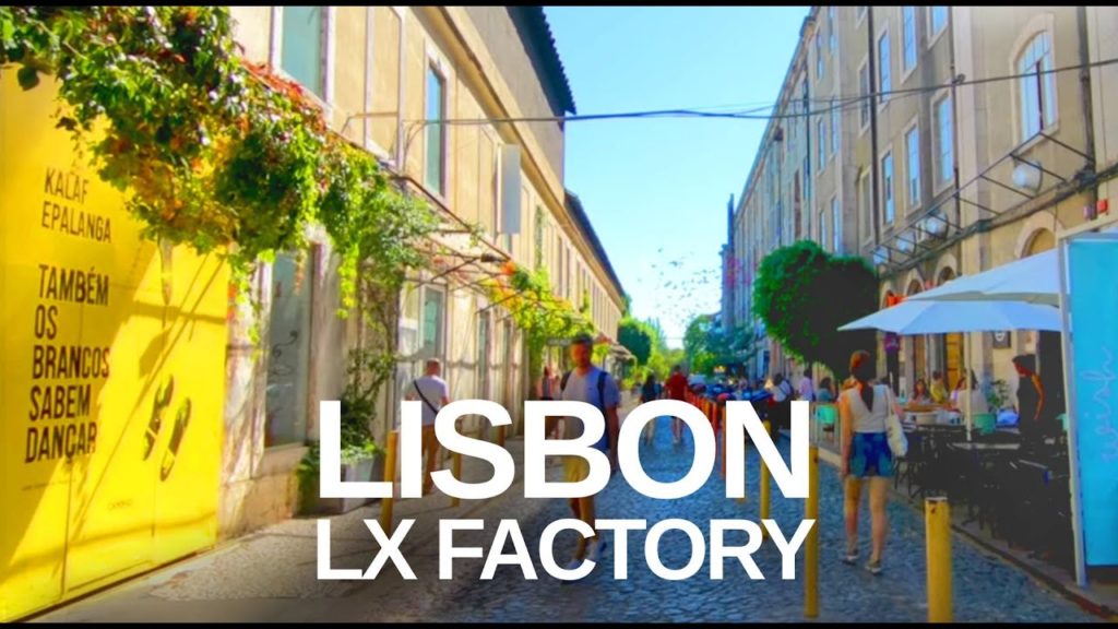 [4K] Lisbon LX Factory- Lisbon's Creative Hub Walking Tour (2020)
