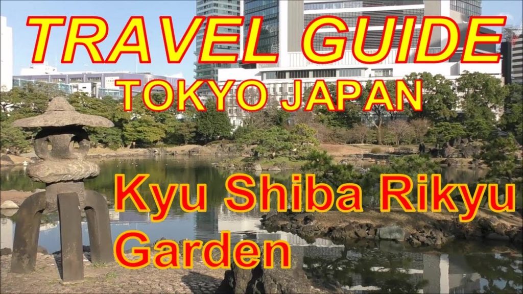 Kyu Shiba Rikyu Garden/TOKYO, JAPAN - TRAVEL GUIDE