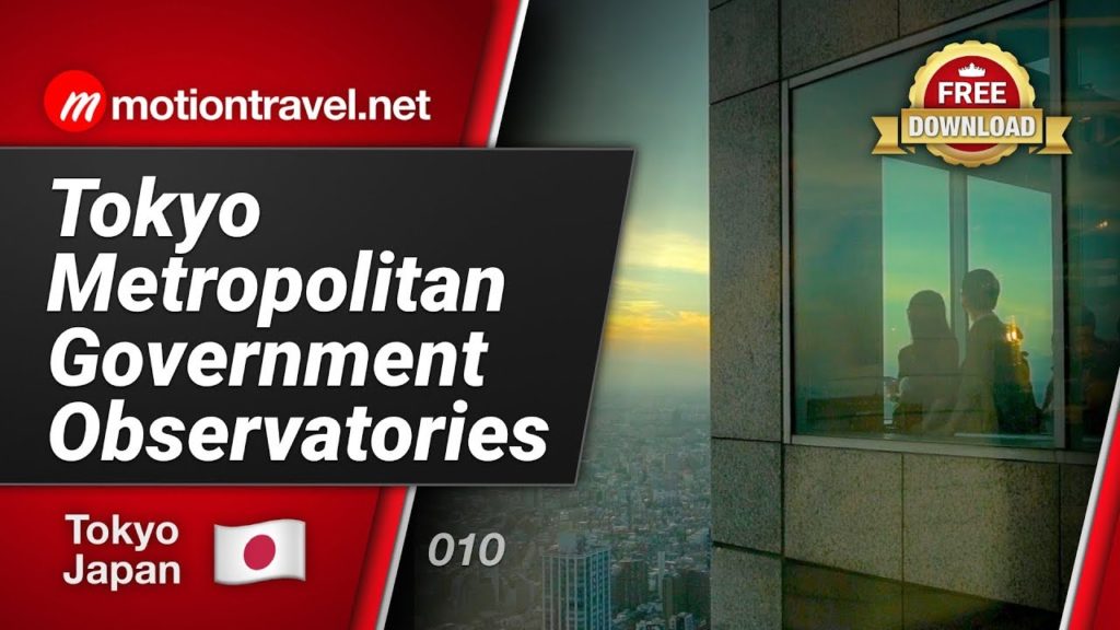 TOKYO TRAVEL GUIDE: Tokyo Metropolitan Government Observatories