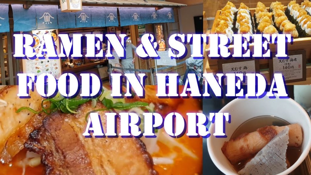Ramen and Japanese Street Food in Haneda Airport, Japan - Tokyo 2020