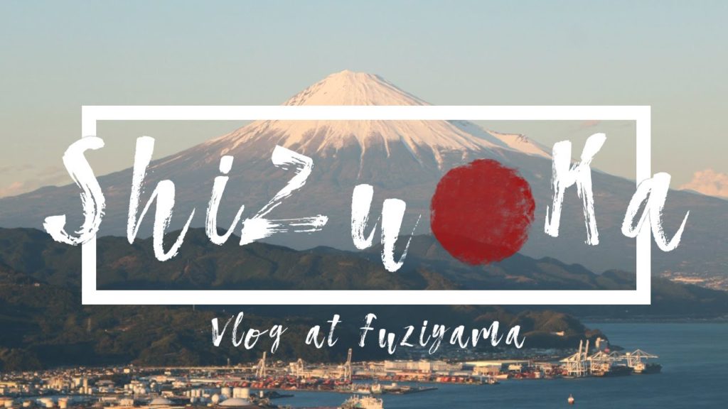 Shizuoka~静岡Vlog~