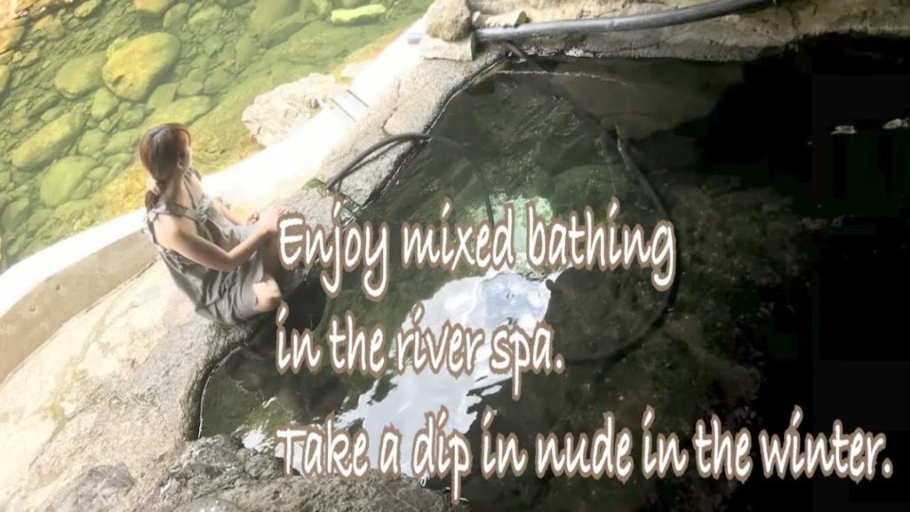 【混浴野天】川風呂で遊ぶ　尻焼温泉☆Enjoy mixed bathing in the river spa. Take a dip in the nude in the winter.
