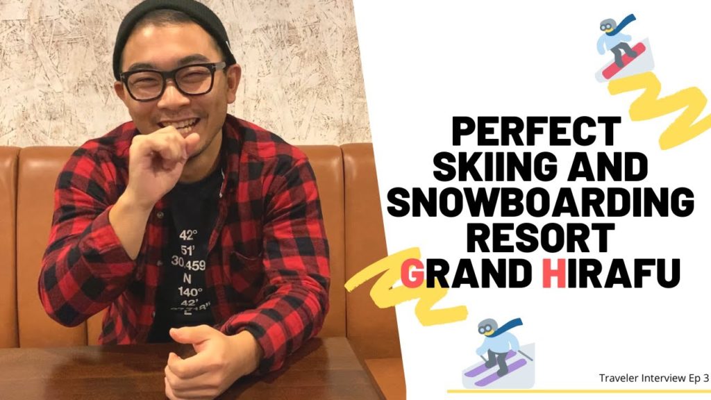 Perfect Skiing and Snowboarding Resort Grand Hirafu|Traveler Interview Ep 3|Ten to Ten Perfect Skiing and Snowboarding Resort Grand Hirafu|Traveler Interview Ep 3|Ten to Ten