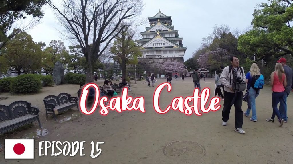 Osaka Castle | Japan Travel Vlog Episode 15 Osaka Castle | Japan Travel Vlog Episode 15