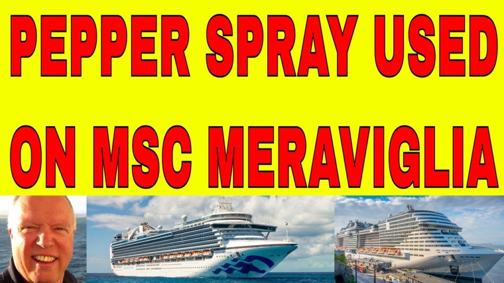 BRAWL ON MSC MERAVIGLIA CARIBBEAN PRINCESS AND EMERALD PRINCESS NEWS