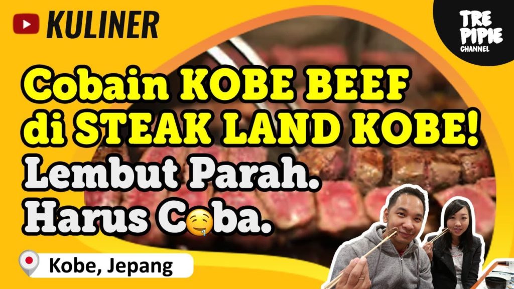 LEMBUT GILA! Nyobain Kobe Beef di Steak Land Kobe!