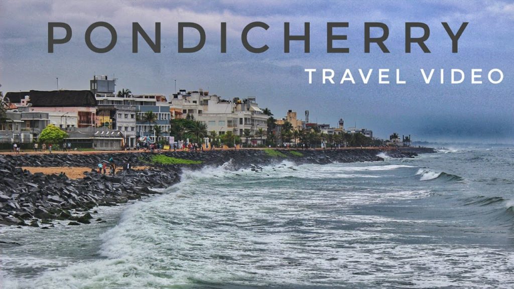 Pondicherry – Travel Video Pondicherry - Travel Video
