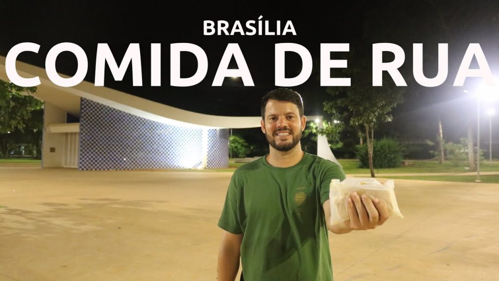 COMIDA DE RUA EM BRASÍLIA - 3 LUGARES IMPERDÍVEIS