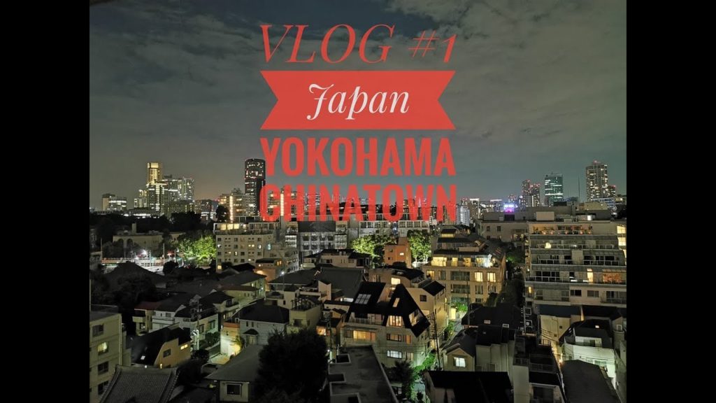 VLOG #1 Japan - Yokohama - Chinatown - Red Brick House - Tuningcars