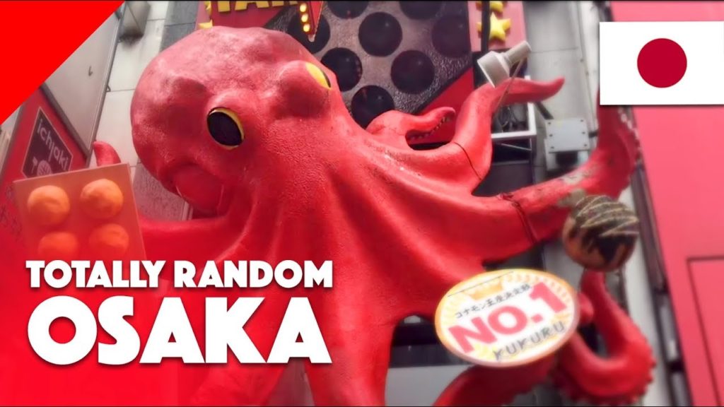 Osaka: Amazing city to travel in Japan – Totally Random #013 Osaka: Amazing city to travel in Japan - Totally Random #013