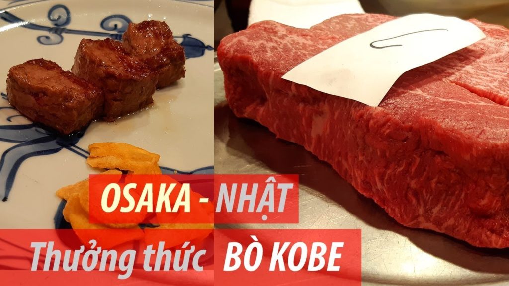 Thưởng thức món Bò Kobe trứ danh Ngon tuyệt ở OSAKA số 1 ẩm thực Nhật Bản | ZaiTri Thưởng thức món Bò Kobe trứ danh Ngon tuyệt ở OSAKA số 1 ẩm thực Nhật Bản | ZaiTri