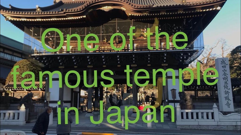 Naritasan Shinshoji Temple~One of the most famous temple in　Japan~