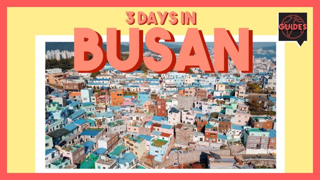 3-Day Busan Guide — Busan, South Korea | The Travel Intern