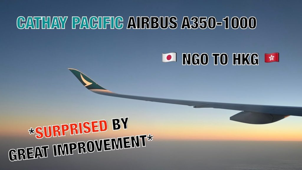 [4K] Cathay Pacific CX539 (Economy) Airbus A350-1000 | Nagoya (NGO) to Hong Kong (HKG)