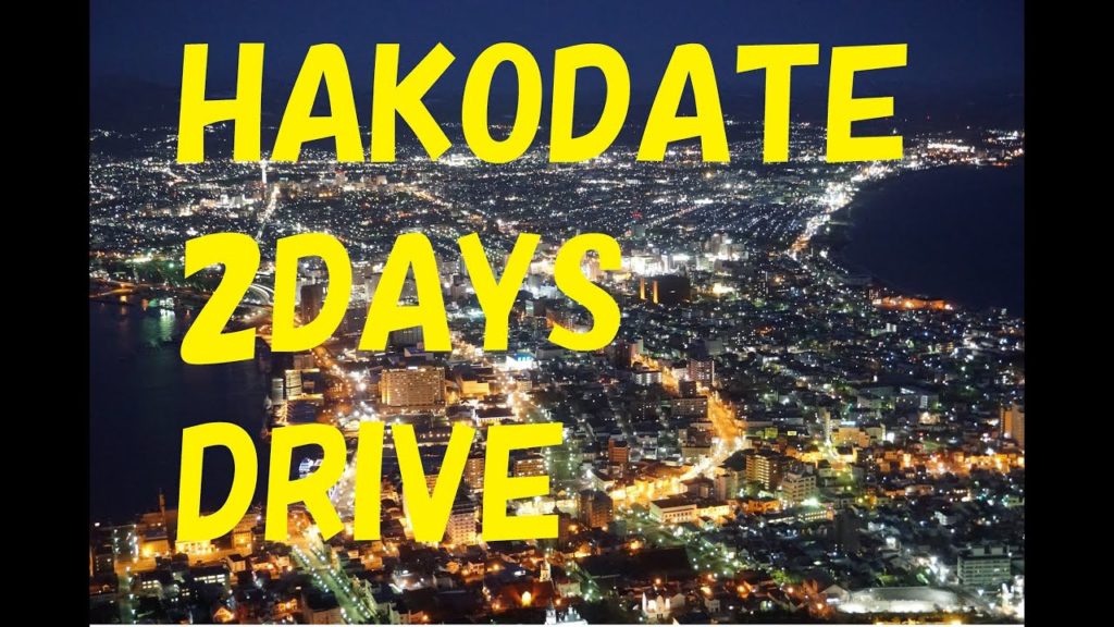 HAKODATE Driving Tour