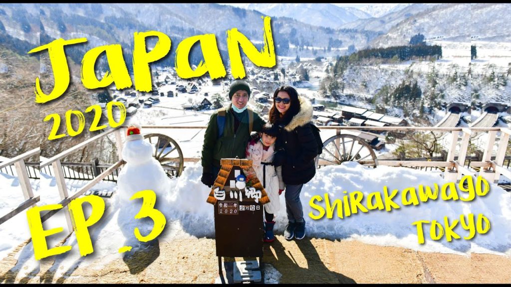 Japan Trip 2020 : EP.3 [Final] SHIRAKAWAGO - TOKYO