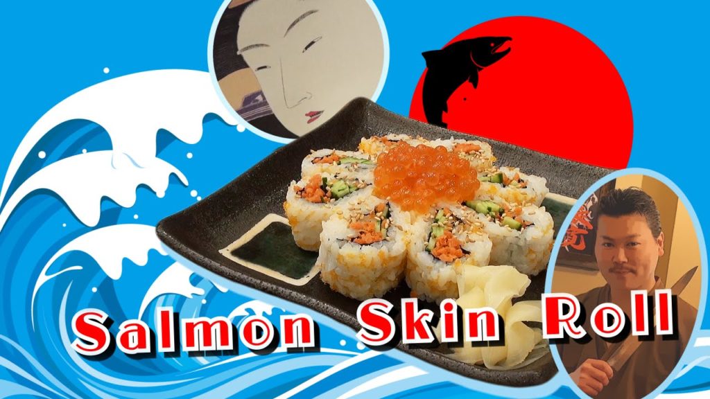 Salmon Skin Roll learn how to make it the Japanese way