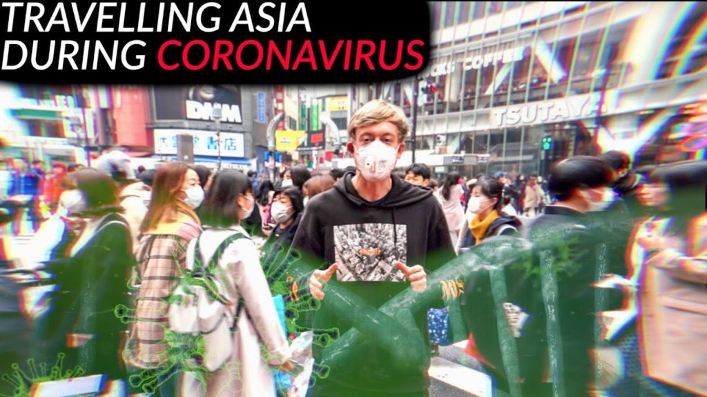 Travelling Asia During Coronavirus, Covid-19