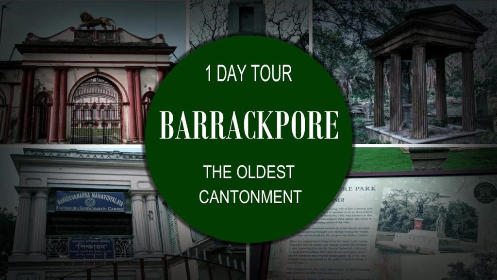 Barrackpore / The Oldest Cantonment /1 day tour / 1 day trip / one day tour package