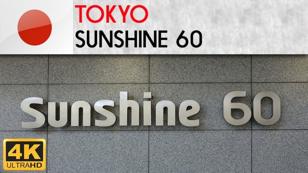 TOKYO – Sunshine 60 TOKYO - Sunshine 60