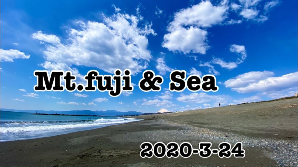 Mt.Fuji & Sea today 2020-3-24 Mt.Fuji & Sea today 2020-3-24