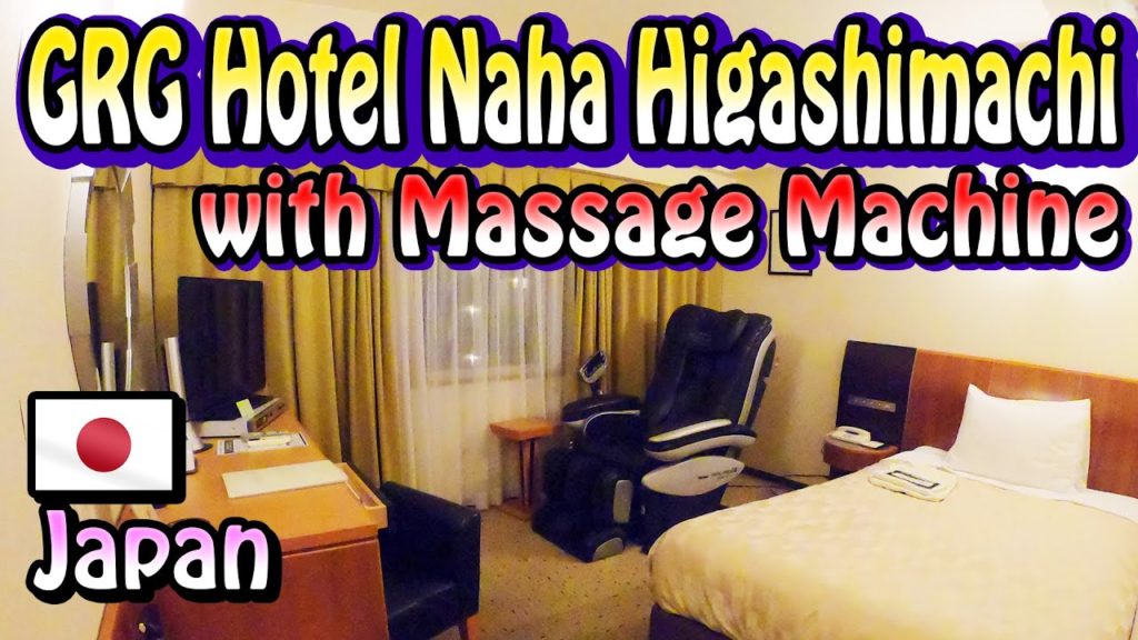 "GRG Hotel Naha Higashimachi" Hotel with massage machine in room -Hotel log-