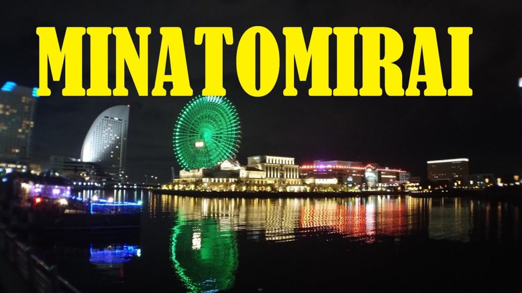 【4K Japan View】Night view of Yokohama, Miranomirai |横浜 みなとみらい の夜景 【4K Japan View】Night view of Yokohama, Miranomirai |横浜 みなとみらい の夜景