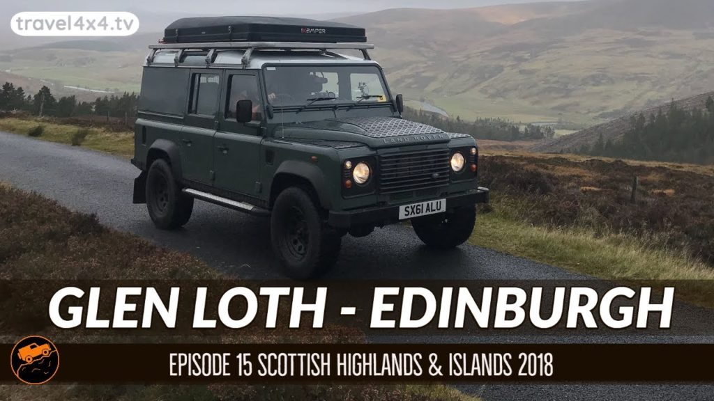 Glen Loth to Edinburgh | Scottish Highlands & Islands Travelogue 2018 | S1E15