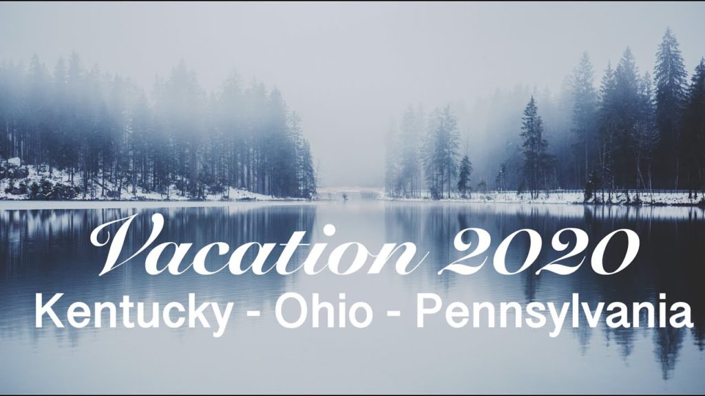 Vacation before Moving to Okinawa | Kentucky - Ohio - Pennsylvania