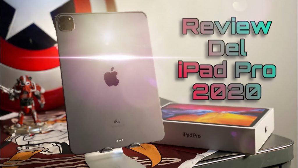 iPad Pro 2020: Un Honesto Review en Español