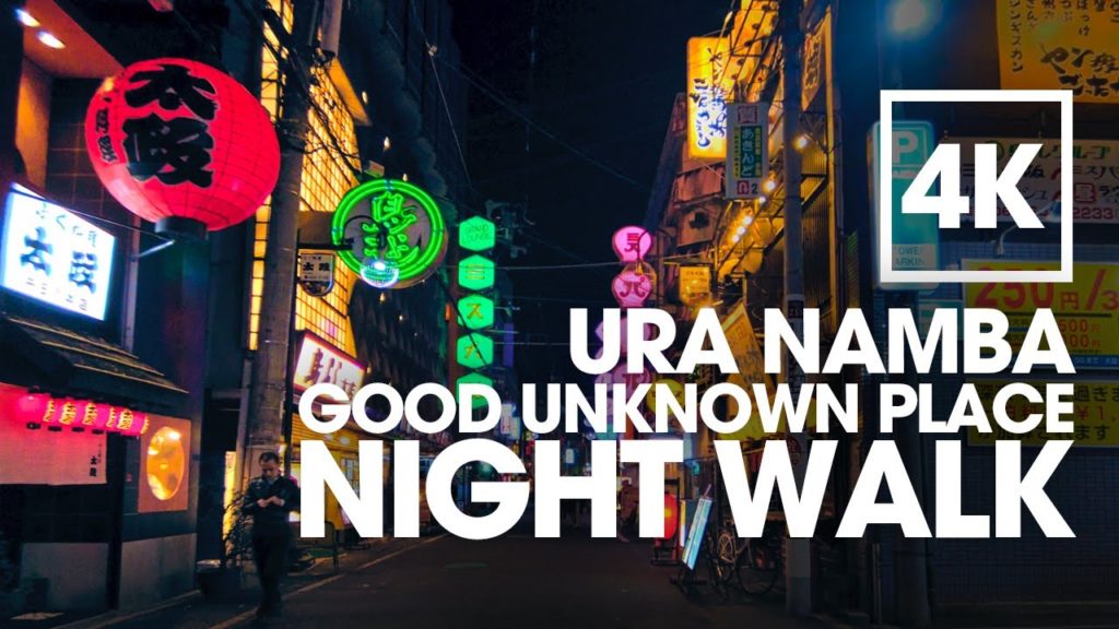 Night Walk Osaka Japan Ura Namba 4K
