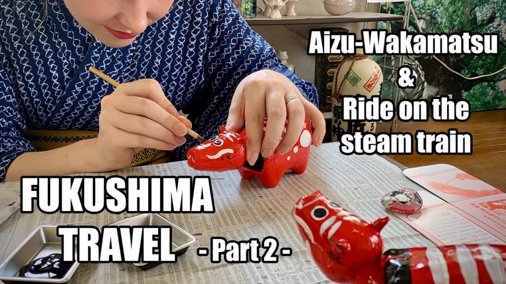 Fukushima Travels Pt2 - Aizu-Wakamatsu & ride on steam train