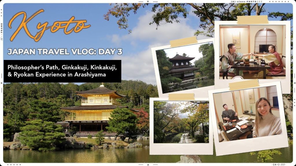 [KYOTO VLOG] Day 3: Ginkakuji, Kinkakuji & Ryokan Experience in Arashiyama (Hanaikada)