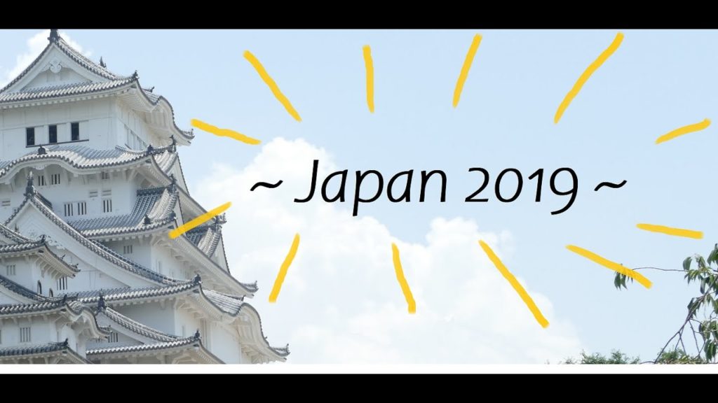 ~ Japan 2019 // 日本 2019 ~