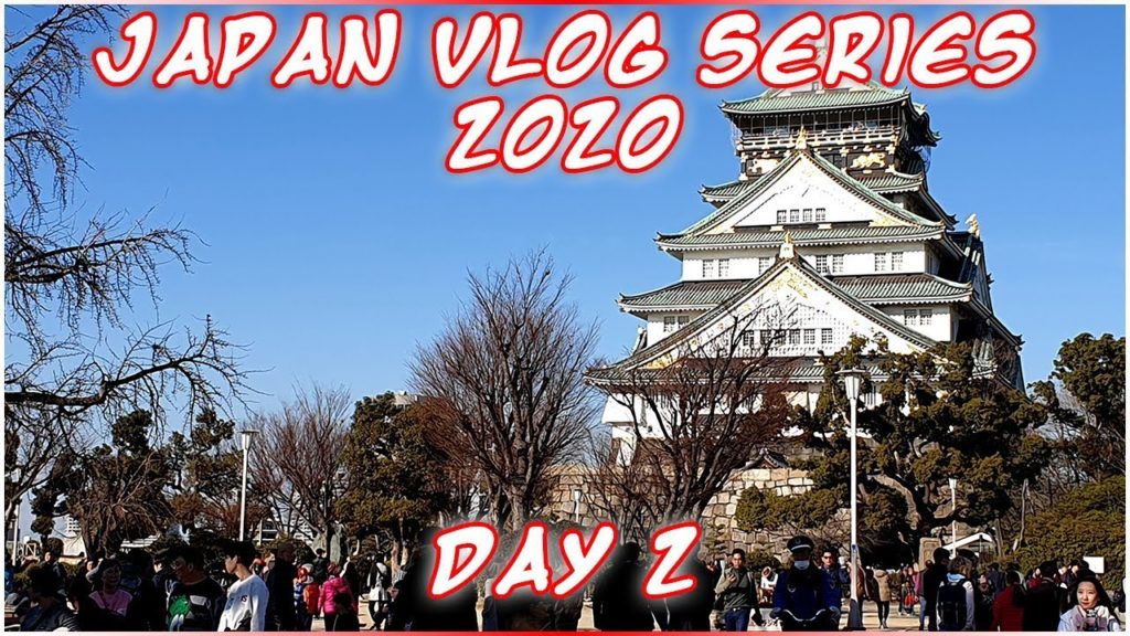 Japan Vlog 2020 - DAY 2 || Osaka || Osaka Castle