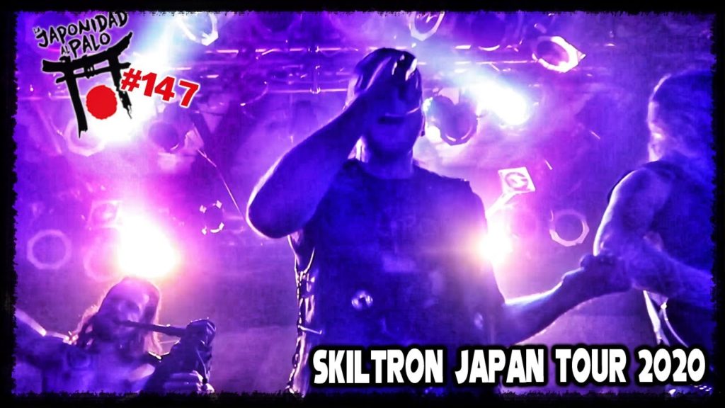 SKILTRON Japan Tour 2020 [LJAP 147]
